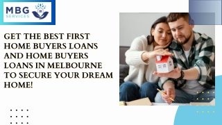 Get the best First Home Buyers Loans and Home Buyers Loans in Melbourne to secure your dream home!