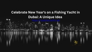 Celebrate New Year's on a Fishing Yacht in Dubai