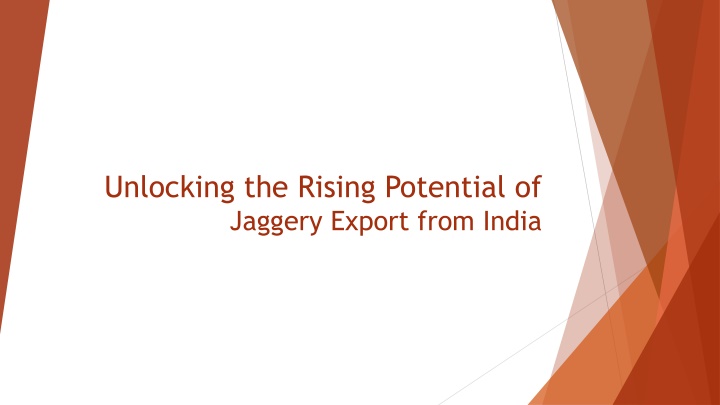 unlocking the rising potential of jaggery export