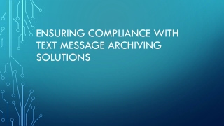 ensuring compliance with text message archiving
