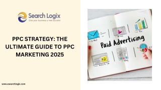 The Ultimate Guide to PPC Marketing 2025