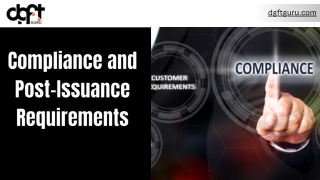Compliance and Post-Issuance Requirements