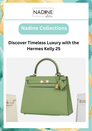 Discover Timeless Luxury with the Hermes Kelly 25