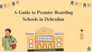 a guide to premier boarding schools in dehradun