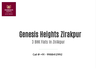 Genesis Heights Zirakpur  - 9988412992