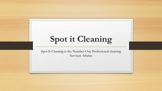 Spot It Cleaning is the Number One Professional cleaning Services Atlanta