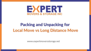 Packing and Unpacking for  Local Move vs Long Distance Move