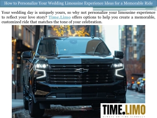 How to Personalize Your Wedding Limousine Experience Ideas for a Memorable Ride