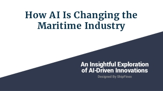How AI Is Changing the Maritime Industry
