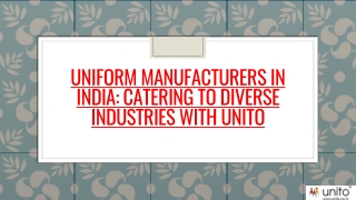 Uniform Manufacturers In India Catering To Diverse Industries With Unito