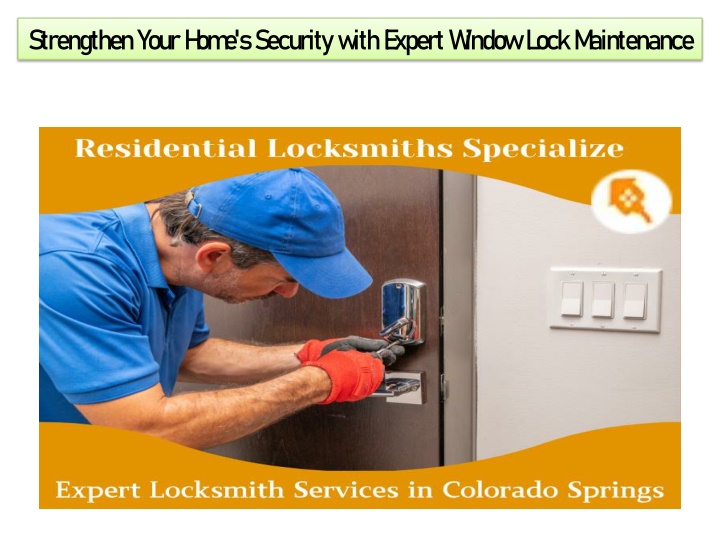 strengthen your home s security with expert