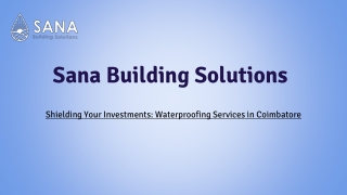 Waterproofing Services in Coimbatore - Sana Building Solution