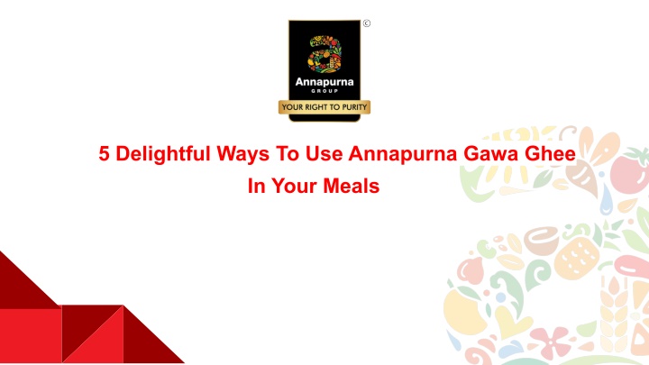 5 delightful ways to use annapurna gawa ghee