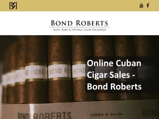 Online Cuban Cigar Sales - Bond Roberts