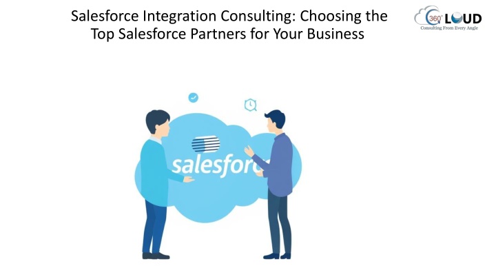 salesforce integration consulting choosing the top salesforce partners for your business