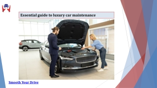 Essential guide to luxury car maintenance