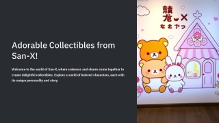 adorable collectibles from san x
