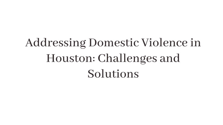 addressing domestic violence in houston