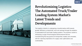 Revolutionizing-Logistics-The-Automated-TruckTrailer-Loading-System-Markets-Latest-Trends-and-Develo