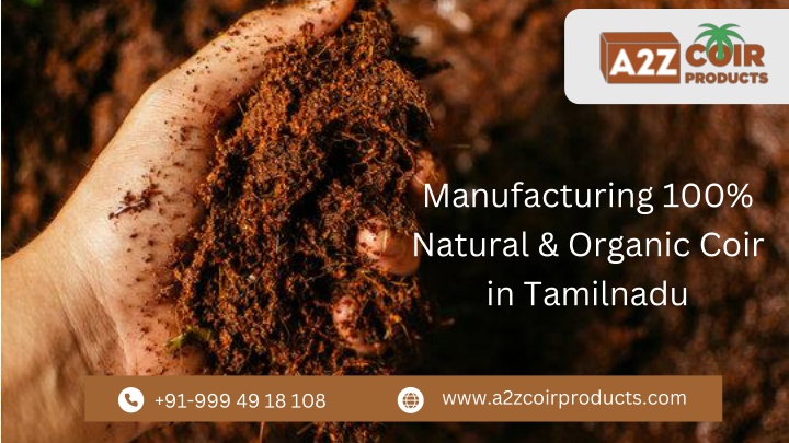 manufacturing 100 natural organic coir