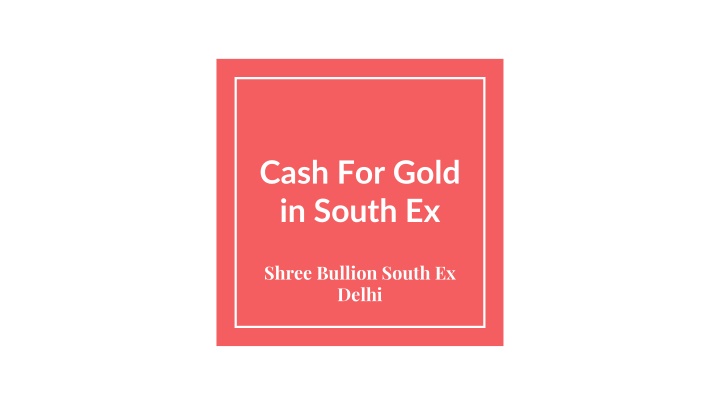 cash for gold in south ex