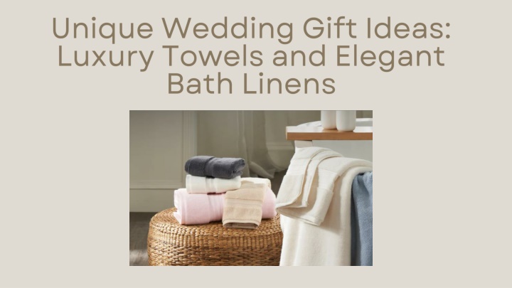 unique wedding gift ideas luxury towels