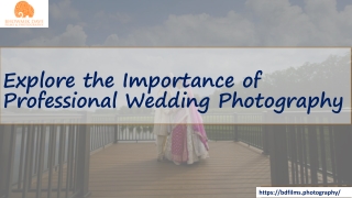 Explore the Importance of Professional Wedding Photography