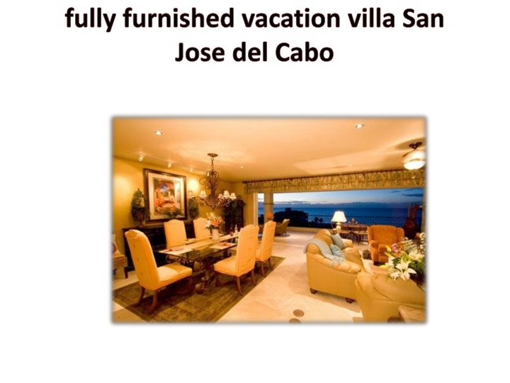 fully furnished vacation villa san jose del cabo