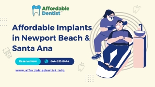 Affordable Implants in Newport Beach & Santa Ana - www.affordabledentist.info