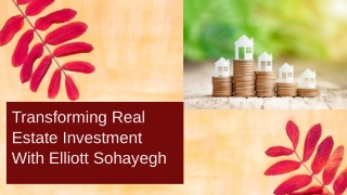 Elliot Sohayegh: Driving Innovation in Property Investment