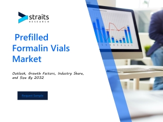 Prefilled Formalin Vials Market  Growth, Trends, and Forecast 2024
