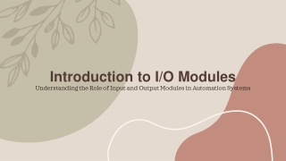 The Role of I/O Modules in Modern Control Systems.