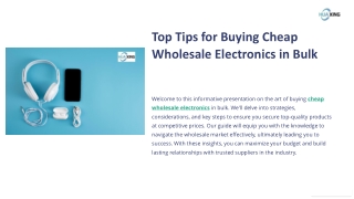 Top Tips for Buying Cheap Wholesale Electronics in Bulk