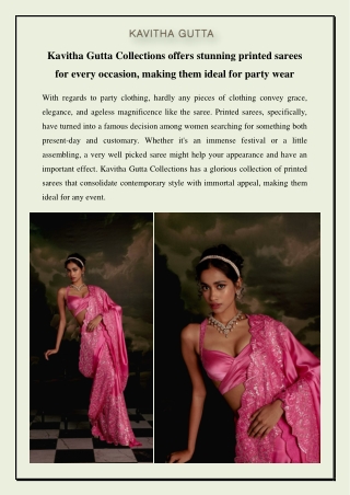Kavitha Gutta Collections offers stunning printed sarees for every occasion, making them ideal for party wear
