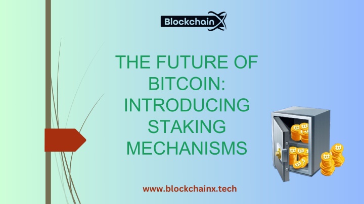 the future of bitcoin introducing staking