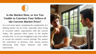 Is the Market Slow, or Are You Unable to Convince Your Sellers of the Current Market Price