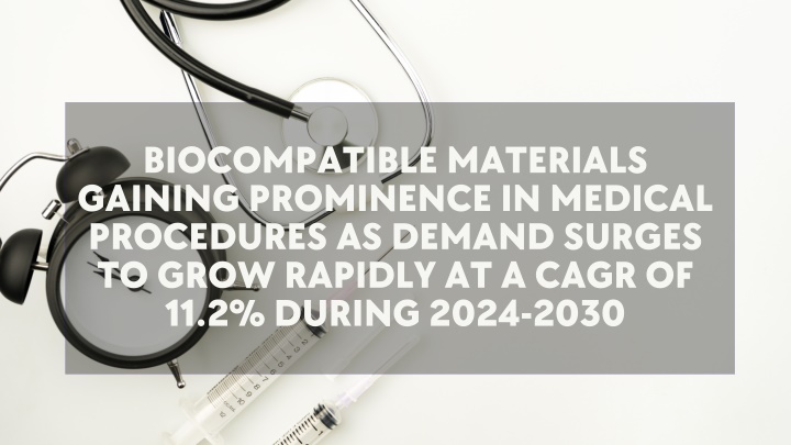 biocompatible materials gaining prominence