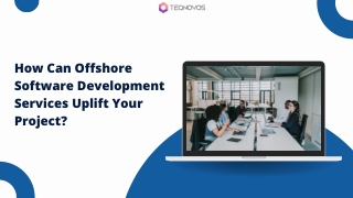 How Can Offshore Software Development Services Uplift Your Project