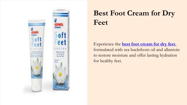 best foot cream for dry feet