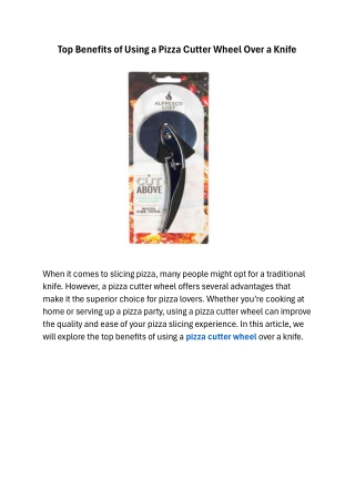 Top Benefits of Using a Pizza Cutter Wheel Over a Knife
