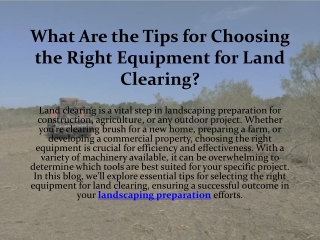 What Are the Tips for Choosing the Right Equipment for Land Clearing?