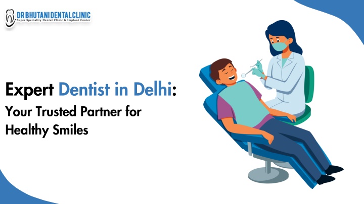 expert dentist in delhi