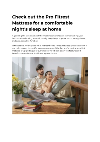 Check out the Pro Fitrest Mattress for a comfortable night's sleep at home