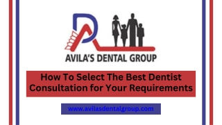 How To Select The Best Dentist Consultation for Your Requirements