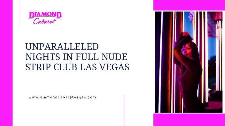 unparalleled nights in full nude strip club