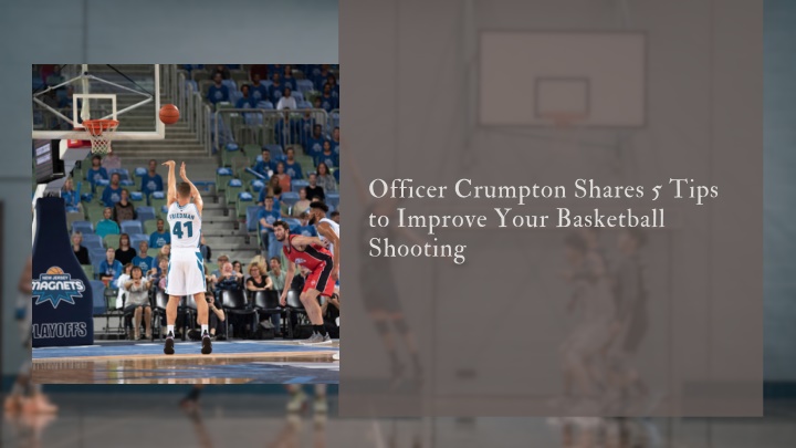 officer crumpton shares 5 tips to improve your