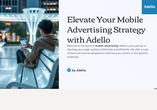 elevate your mobile advertising strategy with