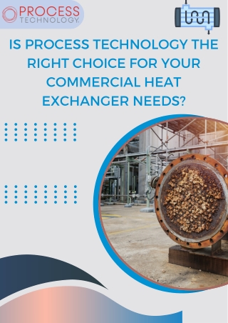Is Process Technology the Right Choice for Your Commercial Heat Exchanger Needs