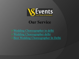 Book Your Perfect Best Wedding Choreographer In Delhi