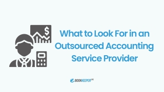 What to look for in an outsourced accounting service providers?